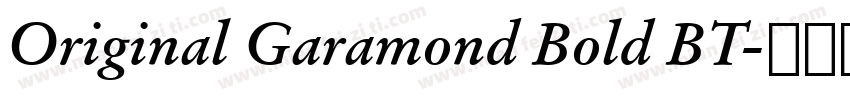 Original Garamond Bold BT字体转换